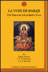 La Voix de Babaji - Une Trilogie sur le Kriya Yoga