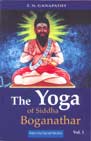The Yoga of Siddha Boganathar - Vol. 1