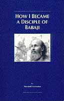 Cómo me Convertí en Discípulo de Babaji